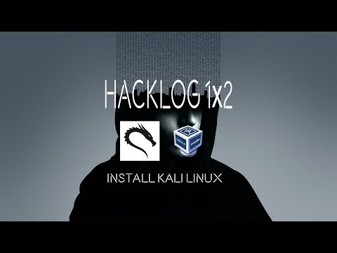 HACKLOG 1x2 - Install Kali Linux (ViartualBox)